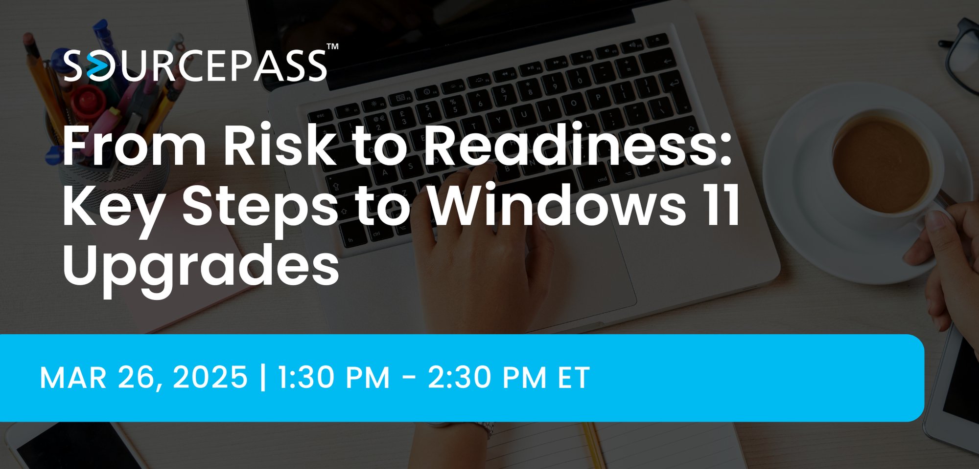 From Risk to Readiness: Key Steps to Windows 11 Upgrades