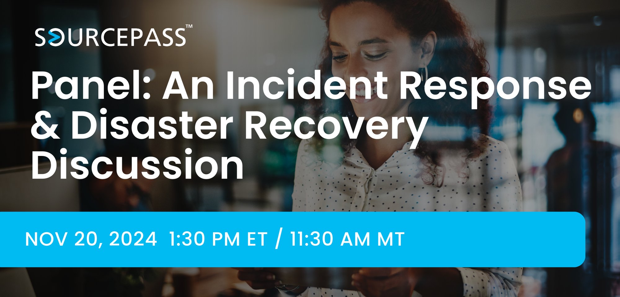 Expert Panel: An Incident Response and Disaster Recovery Discussion