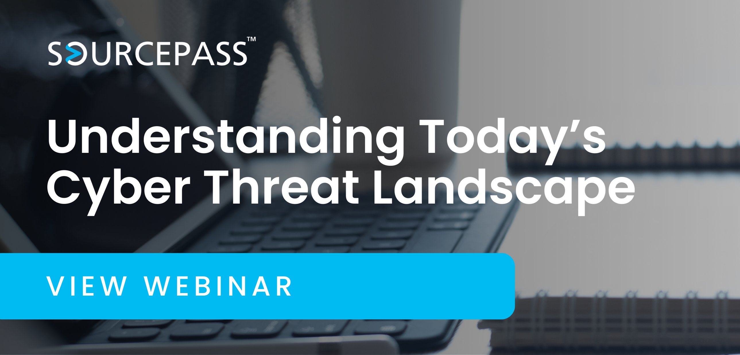 Understanding Today's Cyber Threat Landscape